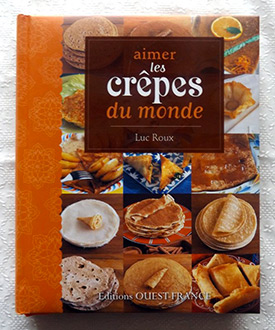 Aimer les crêpes du monde – Luc Roux